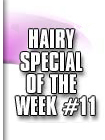 hairy special 11