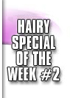 hairy special 2